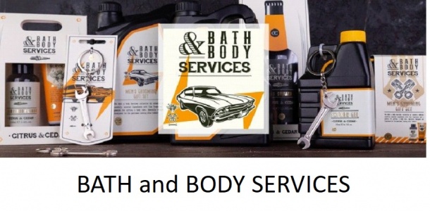 BATH and BODY SERVICES