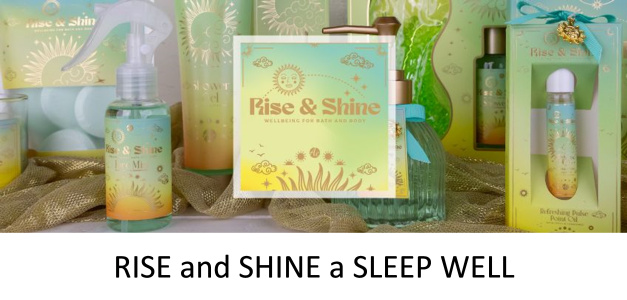 SLEEP WELL a RISE AND SHINE